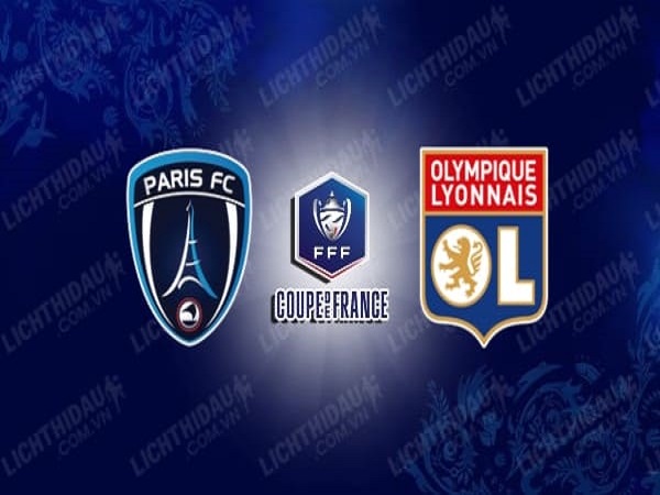 Soi kèo Paris FC vs Lyon 18/12