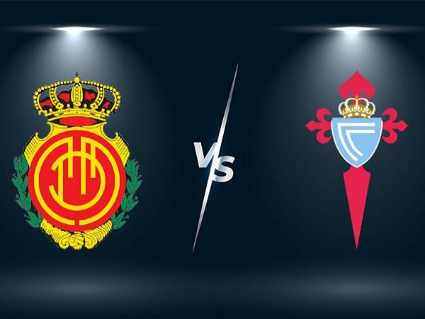 Tip kèo Mallorca vs Celta Vigo – 03h00 11/12, VĐQG Tây Ban Nha
