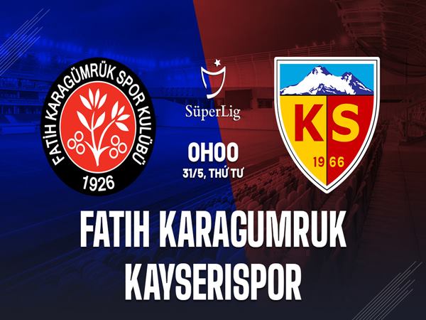 Soi kèo Fatih Karagumruk vs Kayserispor