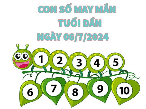 Con số dễ về tuổi Dần ngày 6/7/2024 ngày hôm nay